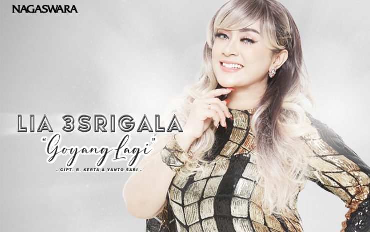  Lia 3Srigala Rilis Single “Goyang Lagi”