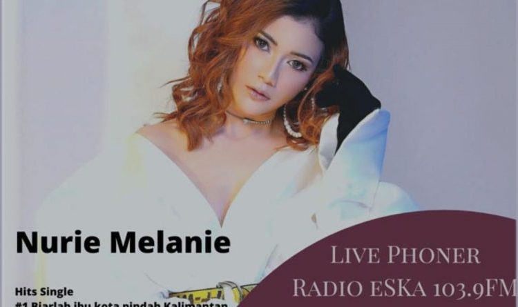 Nurie Melanie Sapa Kota Kelahirannya Lewat ESKA 103.9 FM Bontang