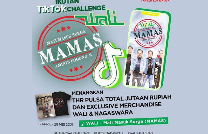 Yuk, Ikutan “TikTok Challenge MAMAS Band Wali” Berhadiah THR Jutaan Rupiah!