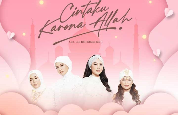 Dinda Permata, Bella, Tiara Marleen dan Shella O Rilis Single Religi Cintaku Karena Allah