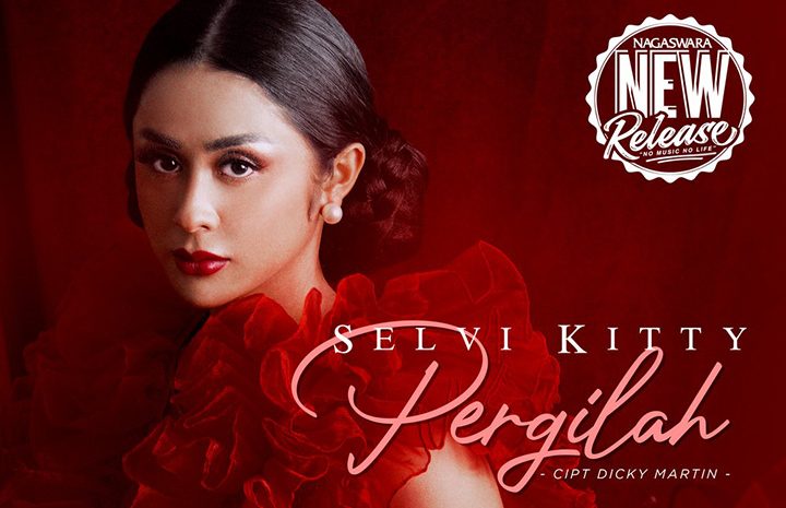  Selvi Kitty Rilis Single “Pergilah”